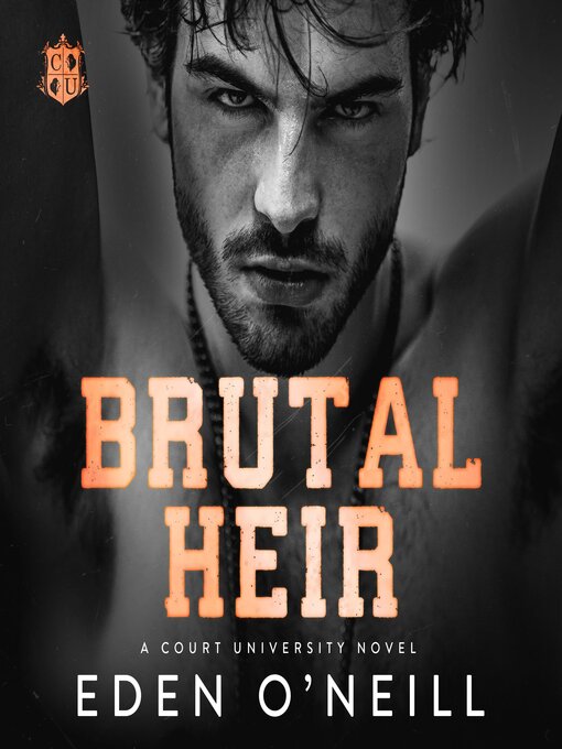 Title details for Brutal Heir by Eden O'Neill - Available